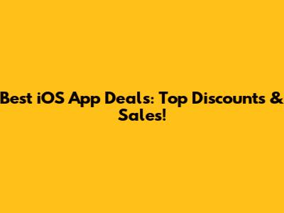 Best iOS App Deals: Top Discounts & Sales!
