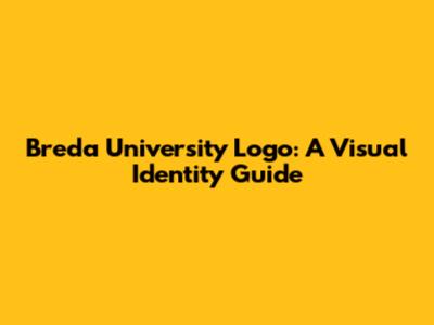 Breda University Logo: A Visual Identity Guide