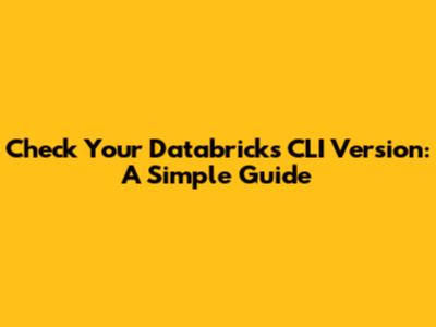 Check Your Databricks CLI Version: A Simple Guide