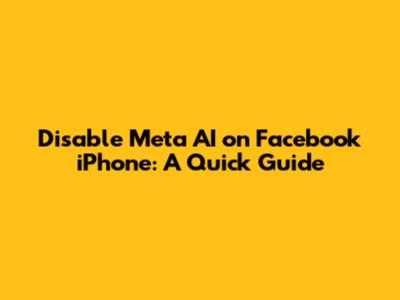 Disable Meta AI on Facebook iPhone: A Quick Guide