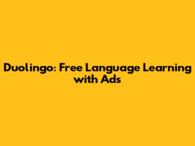 Duolingo: Free Language Learning with Ads