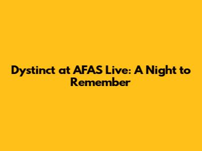Dystinct at AFAS Live: A Night to Remember