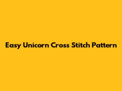 Easy Unicorn Cross Stitch Pattern