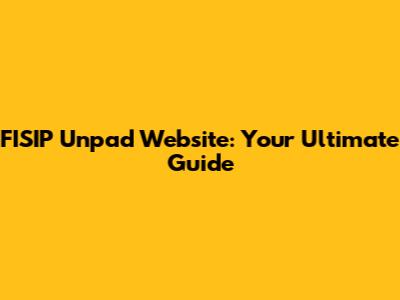 FISIP Unpad Website: Your Ultimate Guide