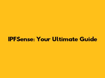 IPFSense: Your Ultimate Guide