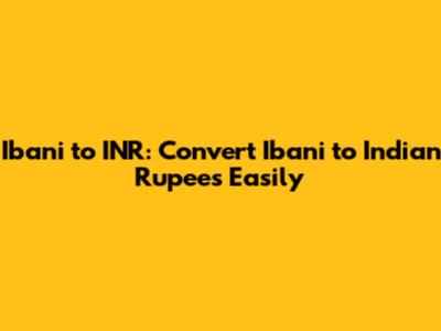 Ibani to INR: Convert Ibani to Indian Rupees Easily