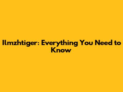 Ilmzhtiger: Everything You Need to Know
