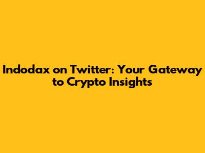 Indodax on Twitter: Your Gateway to Crypto Insights