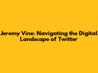Jeremy Vine: Navigating the Digital Landscape of Twitter