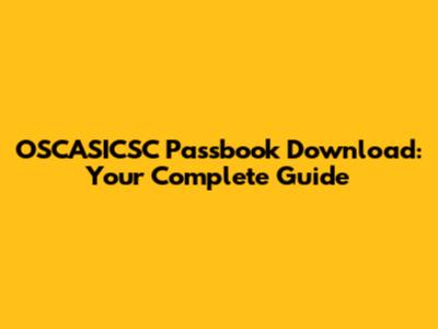 OSCASICSC Passbook Download: Your Complete Guide