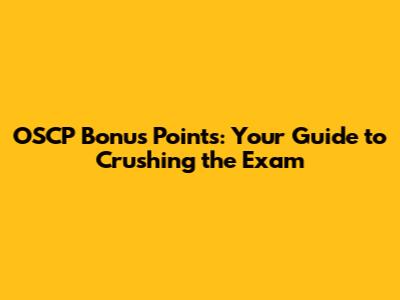 OSCP Bonus Points: Your Guide to Crushing the Exam