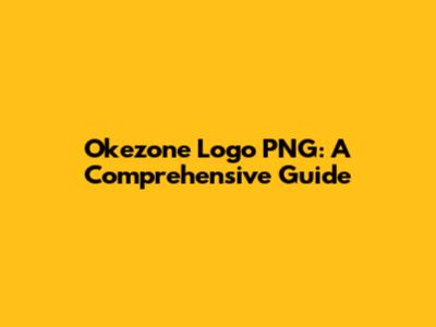 Okezone Logo PNG: A Comprehensive Guide