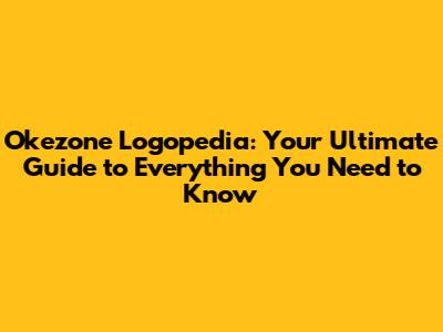 Okezone Logopedia: Your Ultimate Guide to Everything You Need to Know