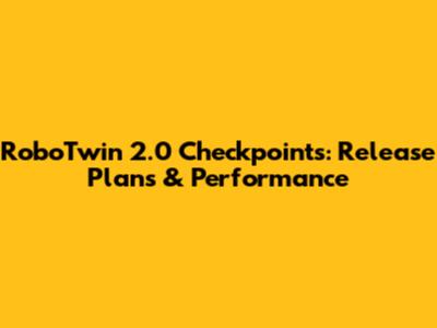 RoboTwin 2.0 Checkpoints: Release Plans & Performance