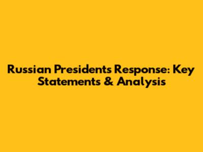 Russian President's Response: Key Statements & Analysis