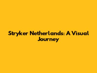 Stryker Netherlands: A Visual Journey