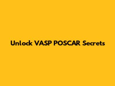 Unlock VASP POSCAR Secrets