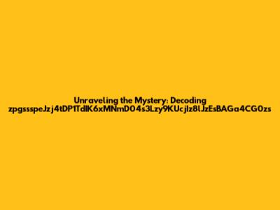 Unraveling the Mystery: Decoding zpgssspeJzj4tDP1TdIK6xMNmD04s3Lzy9KUcjIz8lJzEsBAGa4CG0zs