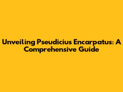 Unveiling Pseudicius Encarpatus: A Comprehensive Guide