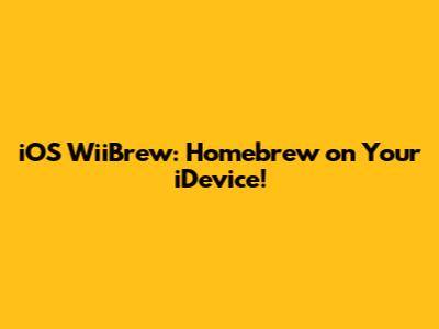 iOS WiiBrew: Homebrew on Your iDevice!