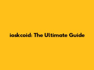 ioskcoid: The Ultimate Guide